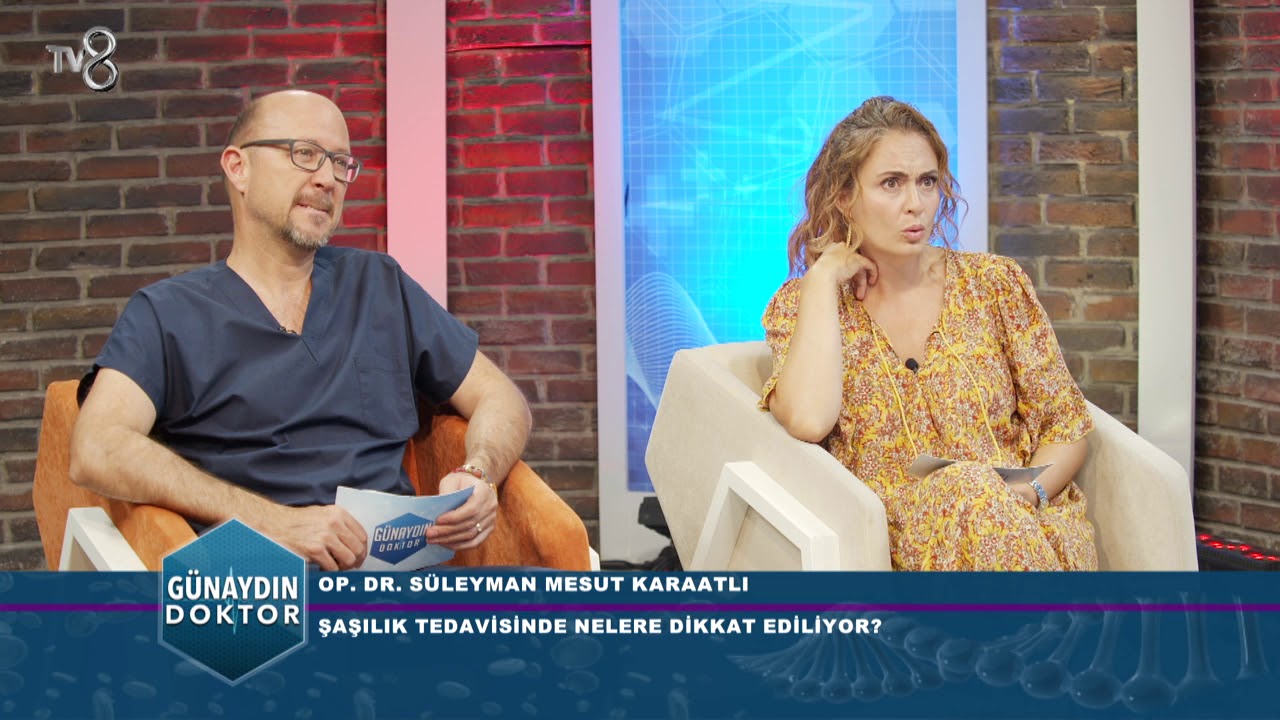 ŞAŞILIK TEDAVİSİNDE NELERE DİKKAT EDİLİYOR? OP. DR. SÜLEYMAN MESUT KARATLI