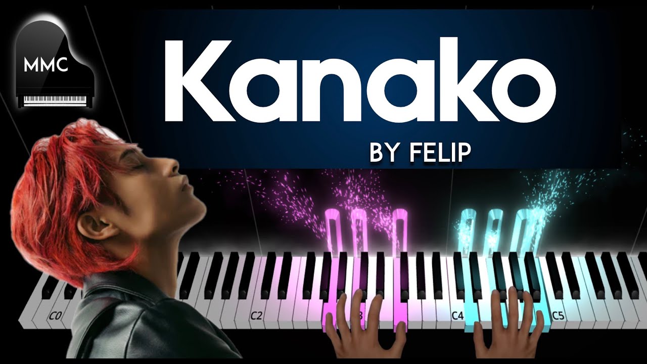 Kanako by Felip piano cover + sheet music & lyrics