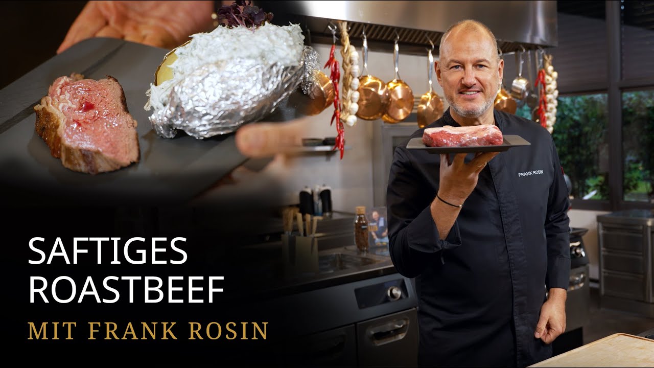 Sous-Vide Garen mit Frank Rosin und GGM Gastro – Zartes Roastbeef mit Ofenkartoffel und Sour Creme