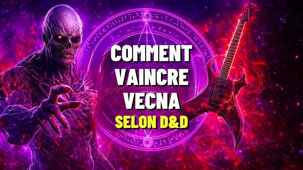 Comment vaincre Vecna dans Stranger Things (selon Donjons & Dragons)