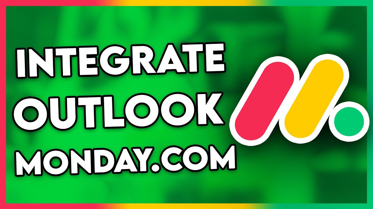 How to Integrate Outlook with Monday.com (Step By Step)