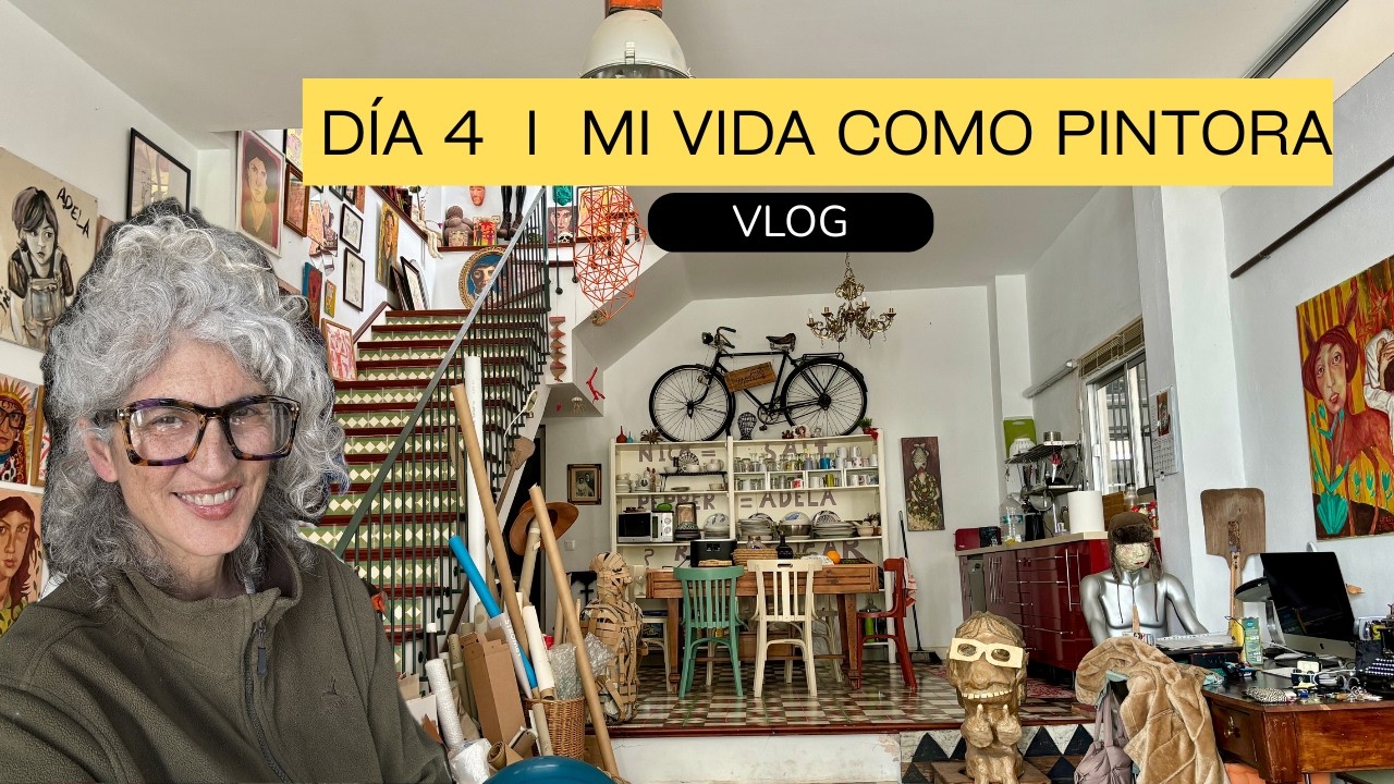 VLOG I DIA 4  MI VIDA COMO PINTORA