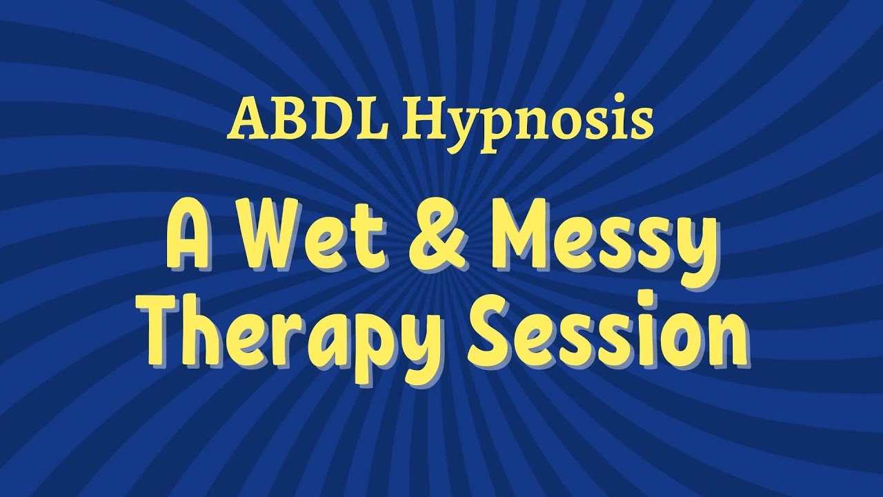 ABDL Hypnosis Session Leaves You Wet And Messy