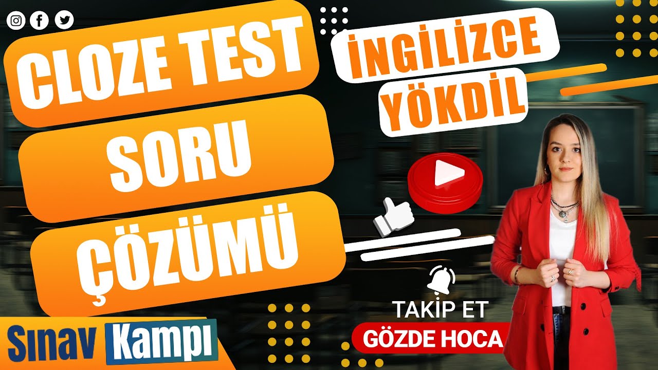 İNGİLİZCE YÖKDİL CLOZE TEST SORU ÇÖZÜMÜ I GÖZDE HOCA