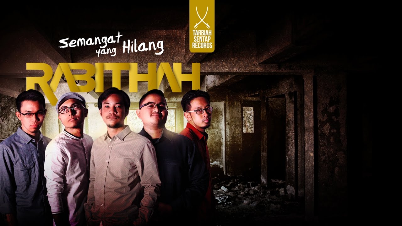Rabithah - Semangat Yang Hilang (Official Lyric Video)