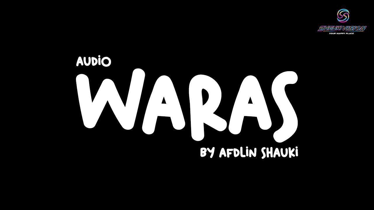 Shauki TV: Afdlin Shauki - Waras