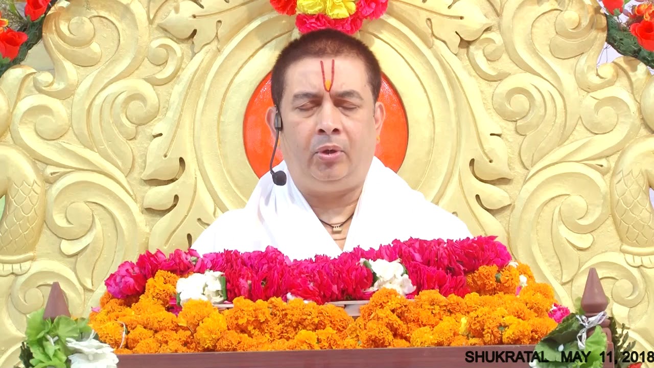 Srimad Bhagwat by Sri Kirit Bhai ji at Shukratal - May 11, 2018
