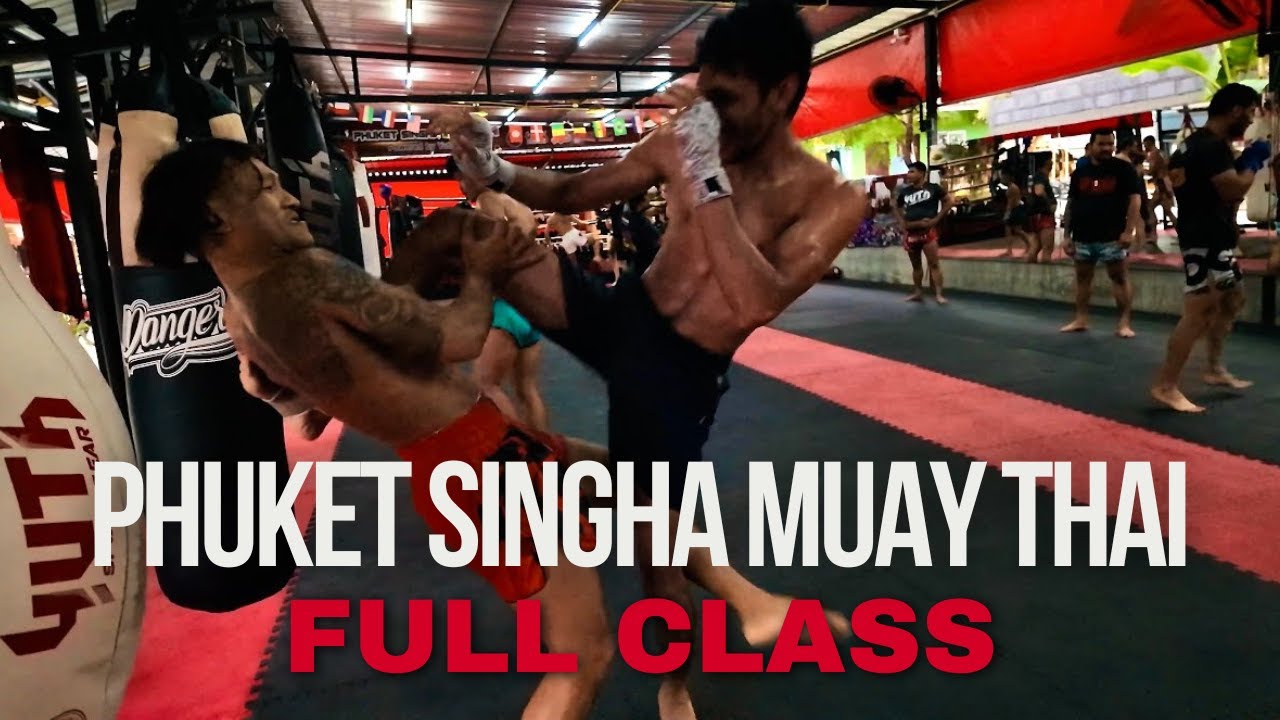Phuket Singha Muay Thai - Afternoon Class - 28th November 2024