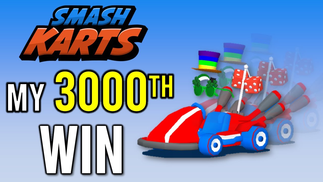 3000th Win in Smash Karts
