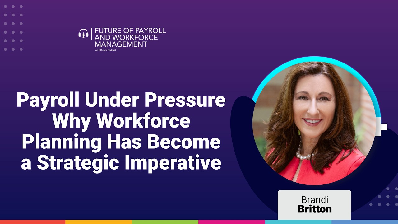 Episode 92: Payroll Under Pressure: Why Workforce Planning Has Become a Strategic Imperative