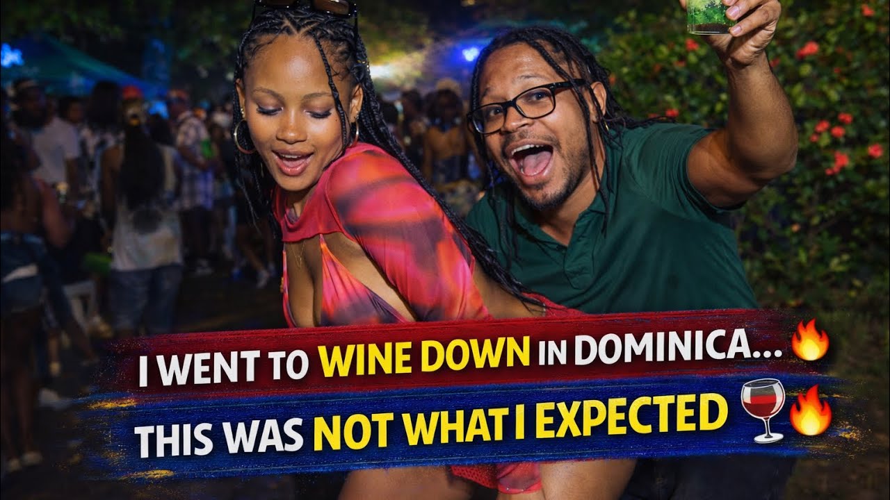 I Went to Wine Down in Dominica… This Was NOT What I Expected 🍷🔥