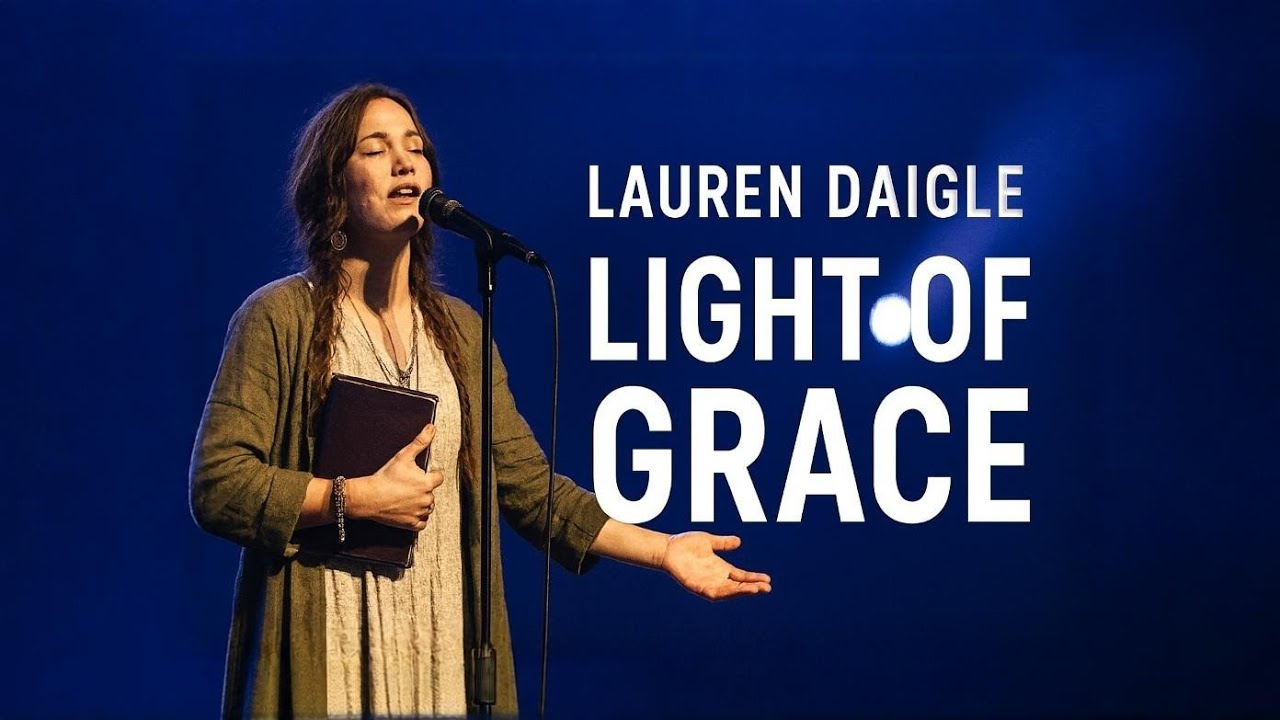 Lauren Daigle Style  — Light Of Grace | Powerful Worship Song  2026| Deep Christian Gospel Music