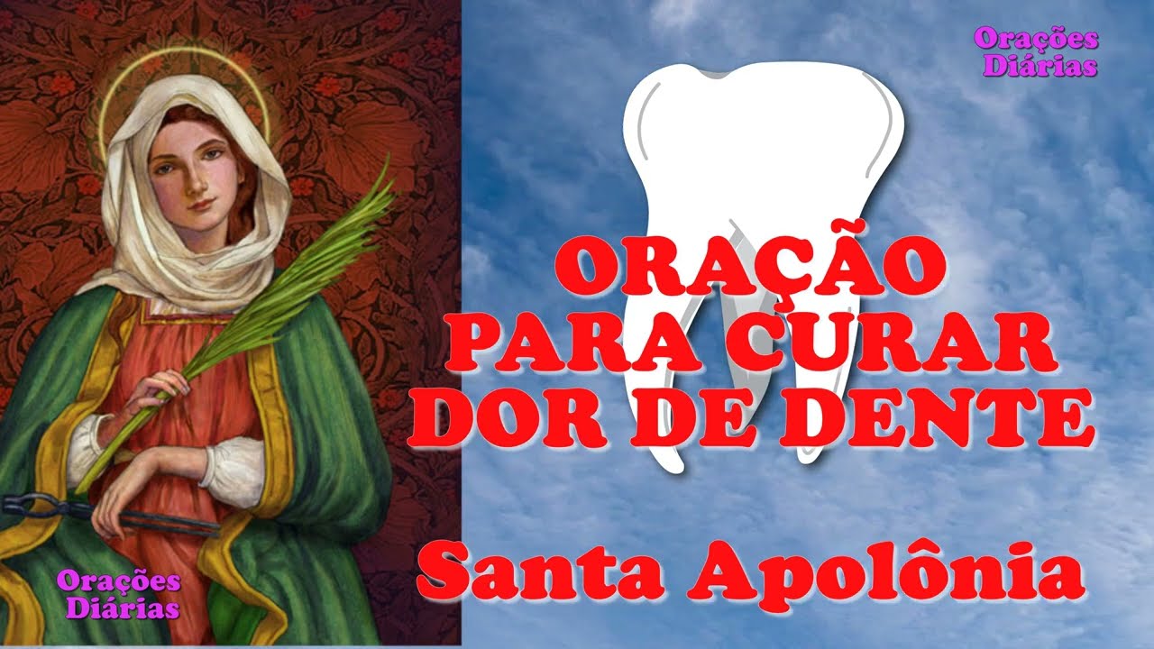 Ora&ccedil;&atilde;o para Curar Dor de Dente, Santa Apol&ocirc;nia