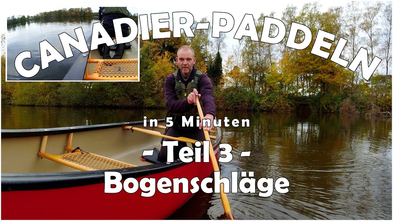CANADIER PADDELN in 5 Minuten | 03 - Bogenschläge