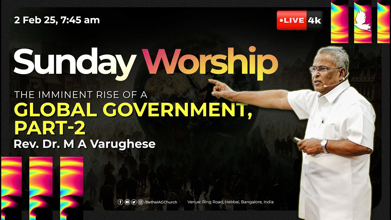 🔴 LIVE // Sunday Worship // Rev. Dr. M A Varughese // Global Government, Part-2 // 2 Feb 2025 #bagc