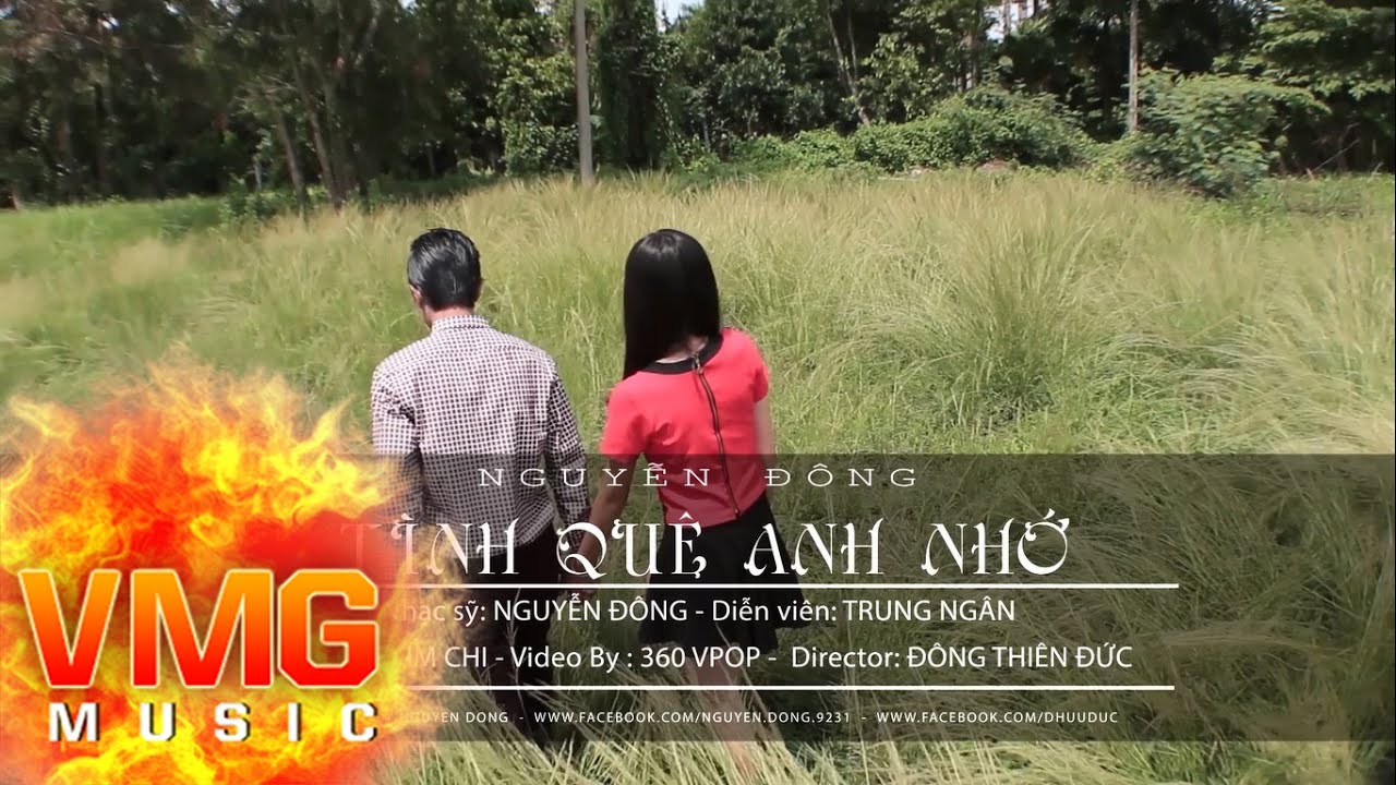 T&igrave;nh Qu&ecirc; Anh Nhớ - Nguyễn Đ&ocirc;ng [Official MV]