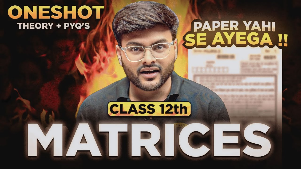 Matrices One Shot I Matrices One Shot By Ashish Sir I A4S I Class 12 I Class 12 Math