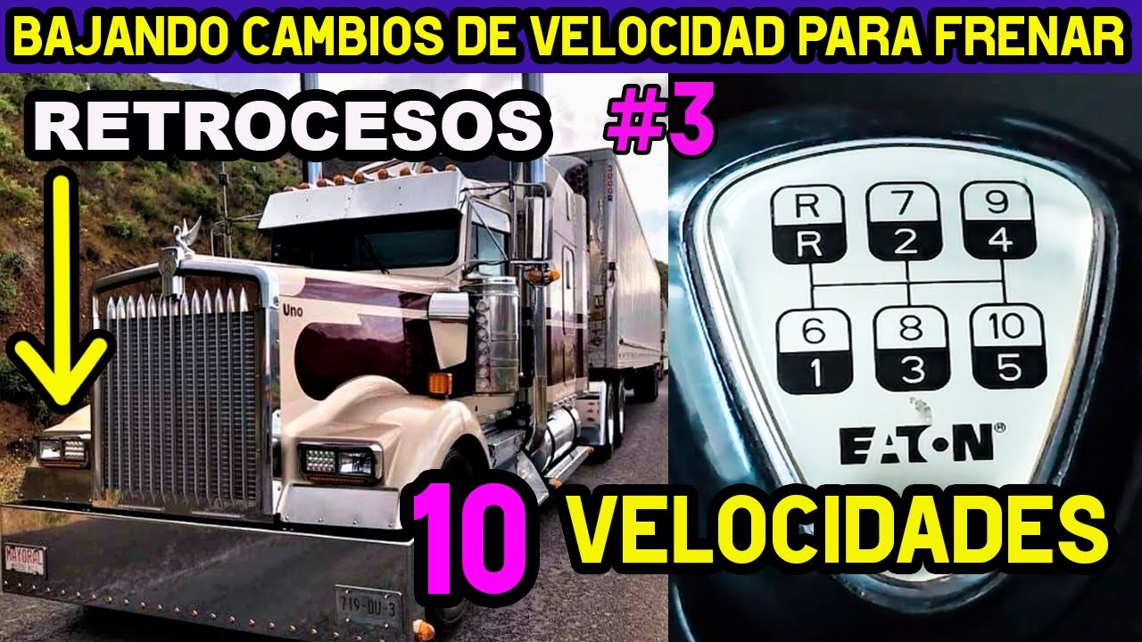 haciendo RETROCESOS de velocidad para frenar con motor en vivo manejando trailer de 10 velocidades