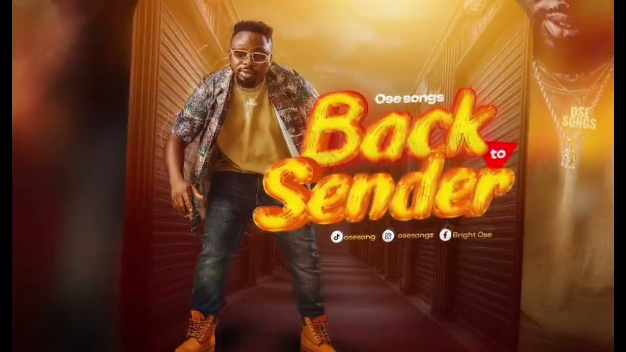Back to sender by ose songs ...out now!!!