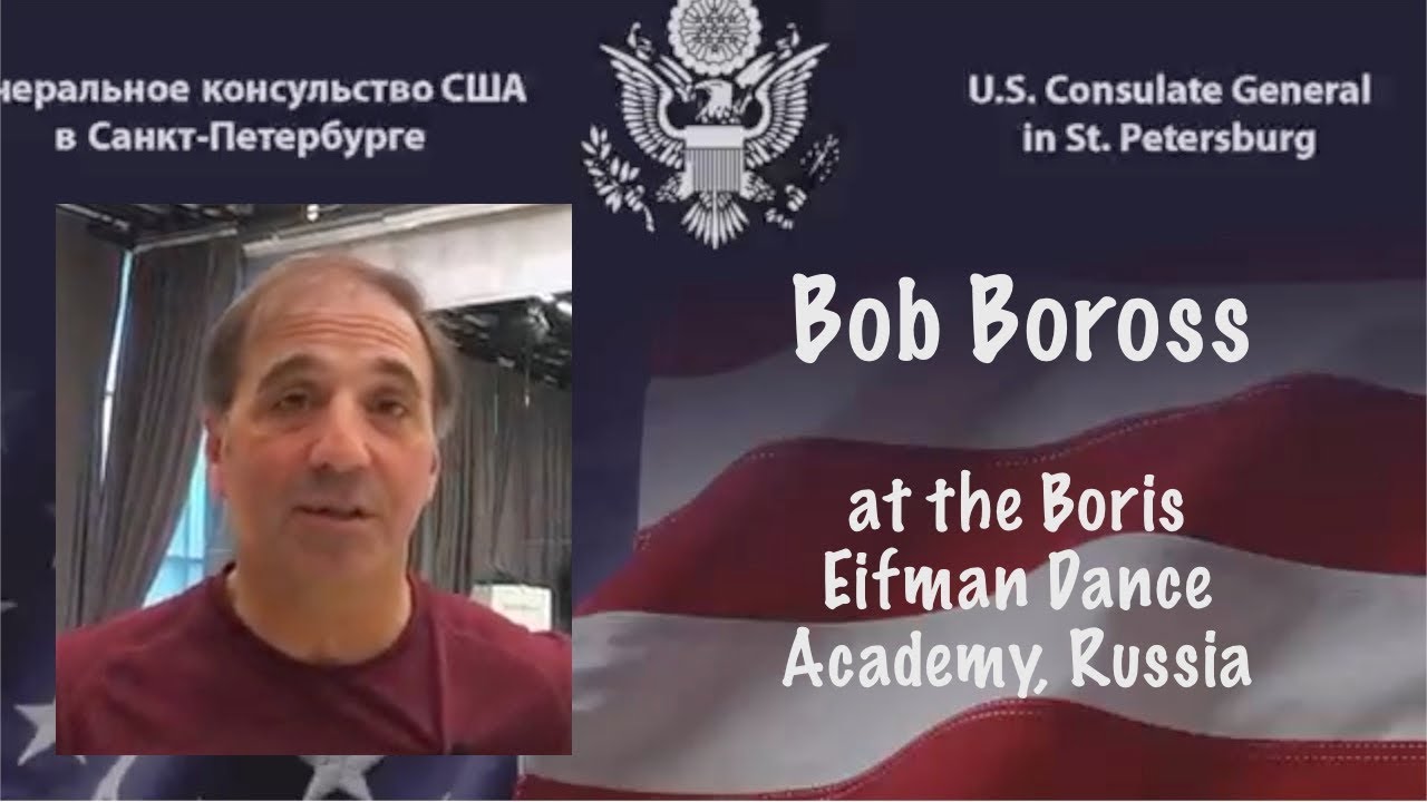 Jazz Dance in Russia at Boris Eifman Dance Academy with Bob Boross