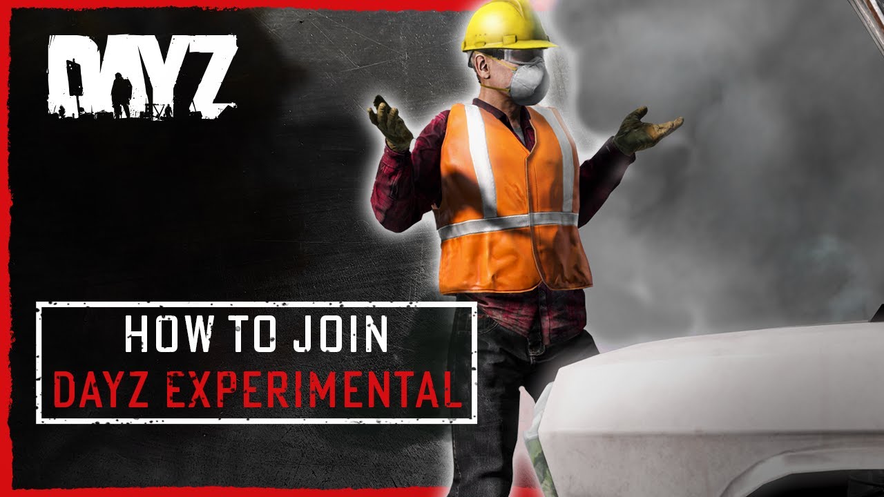 Как присоединиться к DayZ Experimental