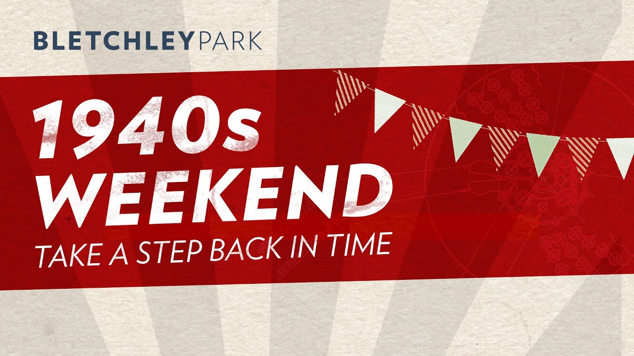1940s Weekend | Bletchley Park