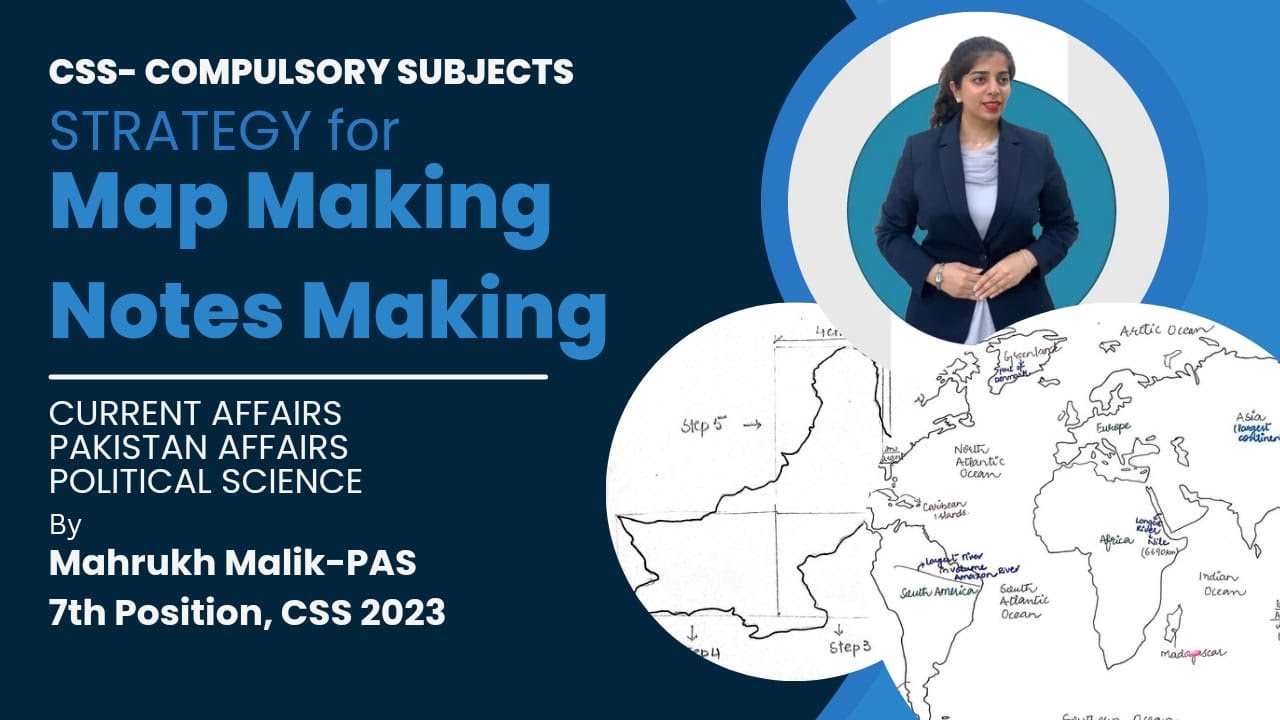 CSS/PMS- Map Making & Notes Making Tips | Mahrukh Malik- PAS | 7th Position, CSS 2023