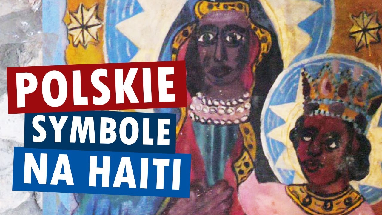 10 POLSKICH SYMBOLI NA HAITI (+ 2 MIEJSCA W POLSCE)