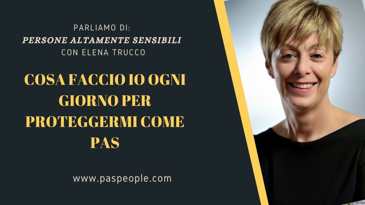 Cosa faccio io ogni giorno per proteggermi come PAS