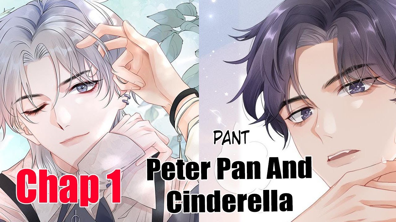 Chap 1- Peter Pan And Cinderella - Manhuahot.com