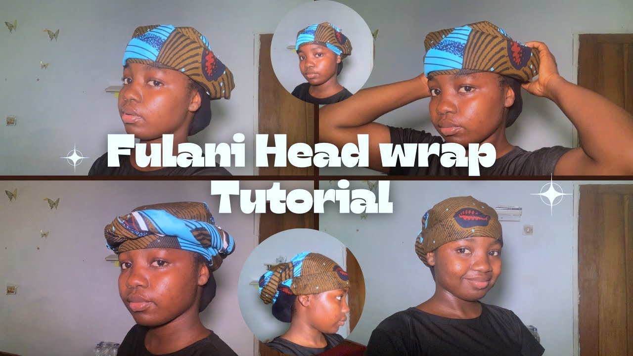 3 QUICK AND EASY WAYS TO STYLE 1 ANKARA HEADWRAP: How to Tie Hausa/ Fulani Headwrap on your head