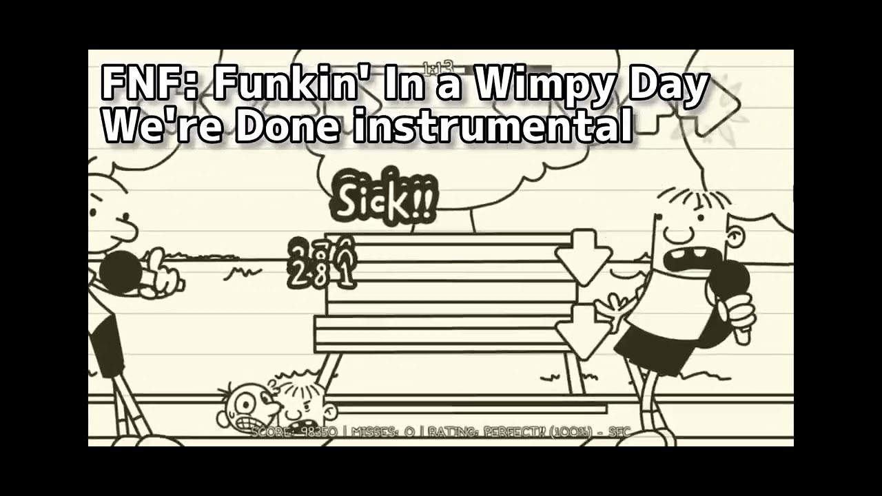 FNF: Funkin' In a Wimpy Day - We're Done instrumental