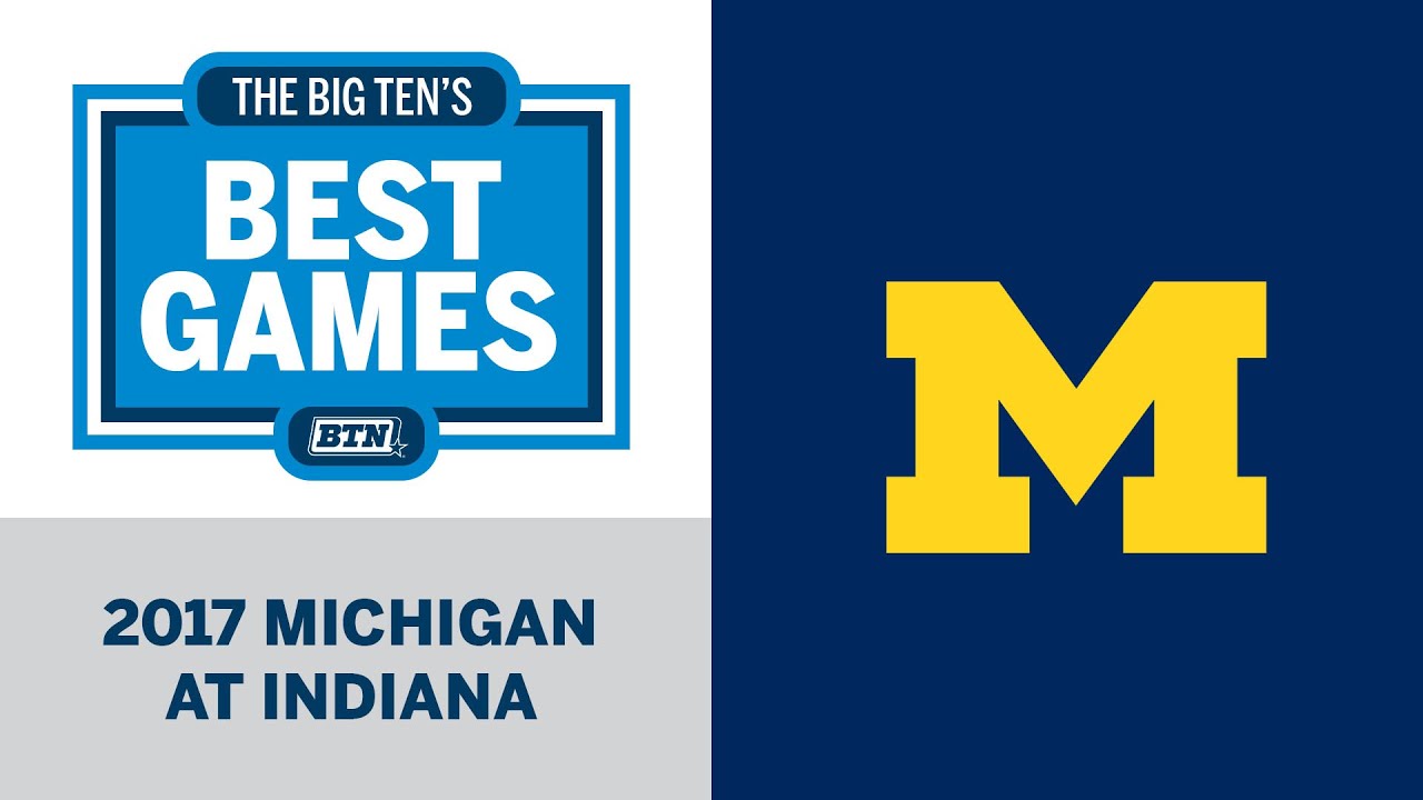 2017 Michigan at Indiana | Big Ten Football | Big Ten's Best Games