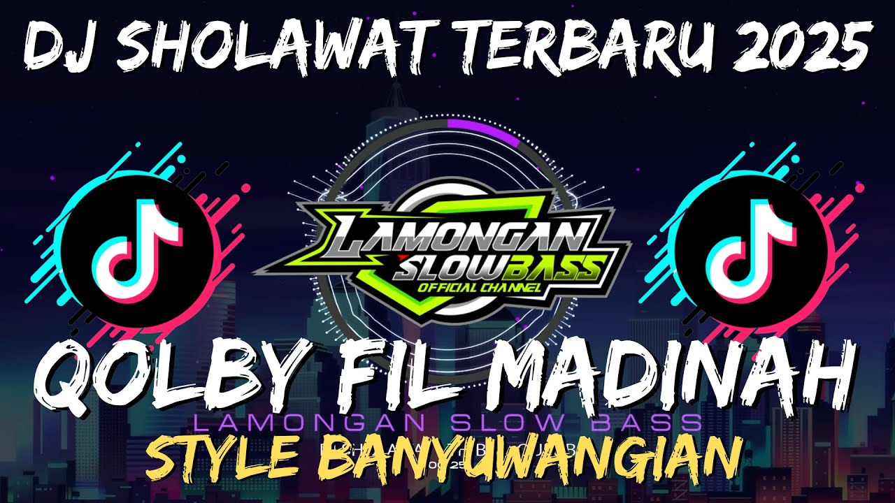 DJ SHOLAWAT QOLBY FIL MADINAH STYLE BANYUWANGIAN