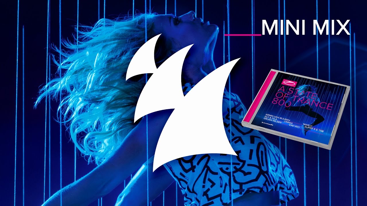 A State Of Trance 800 (The Official Compilation) [OUT NOW] (Mini Mix)