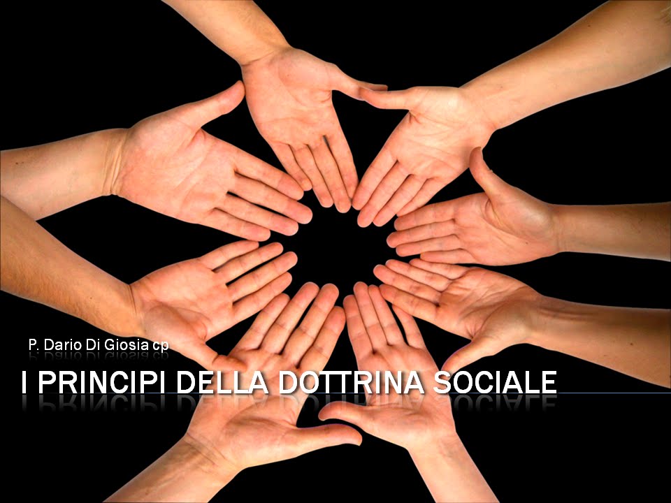 03 I Principi della Dottrina Sociale