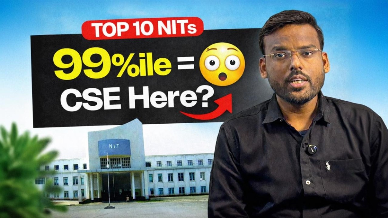 Top 10 NITs CSE Cut-off: NITs Colleges as per 99+ Percentile! | JEE Mains 2026