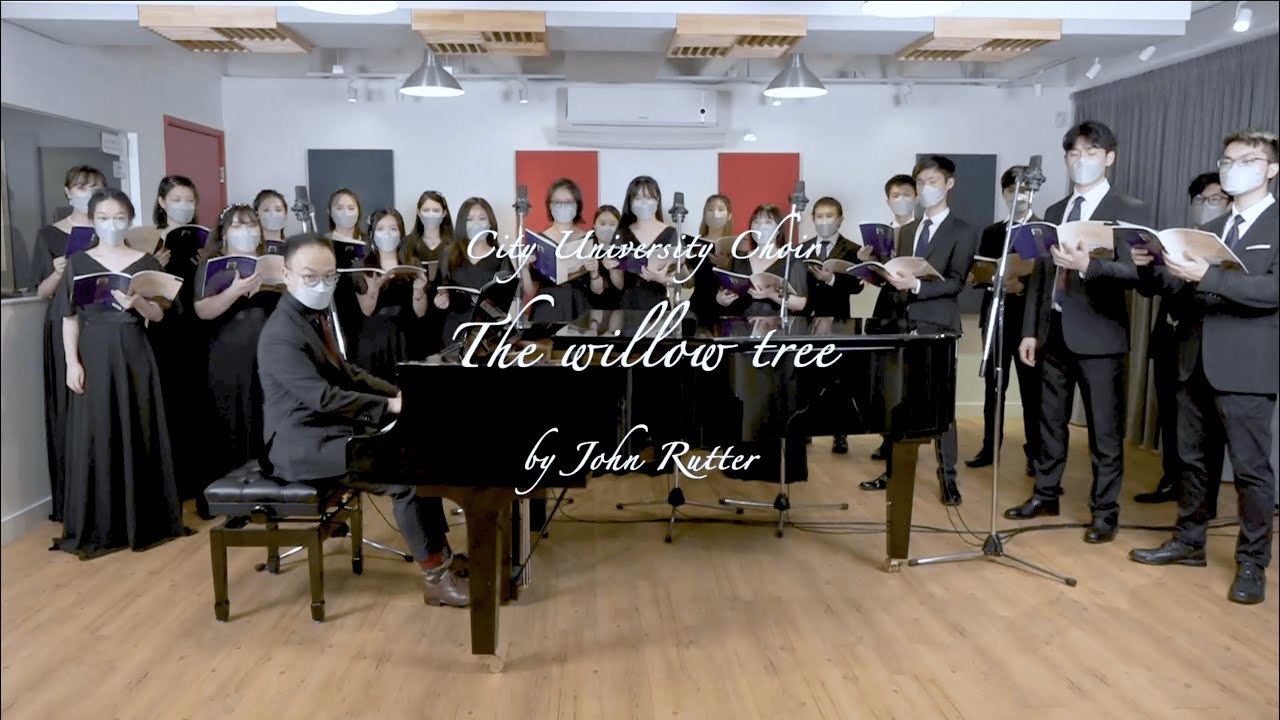 City University Choir - The willow tree