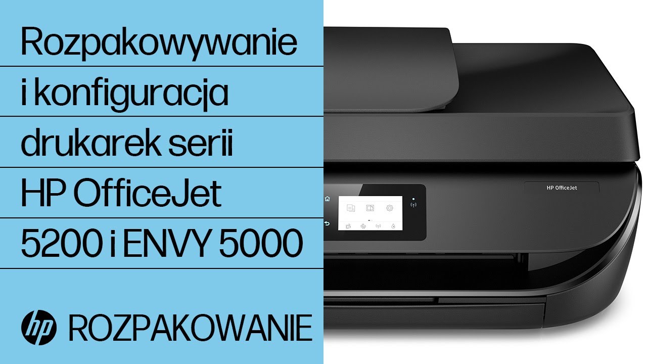 Rozpakowywanie i konfiguracja drukarek serii HP OfficeJet 5200 i ENVY 5000 | HP
