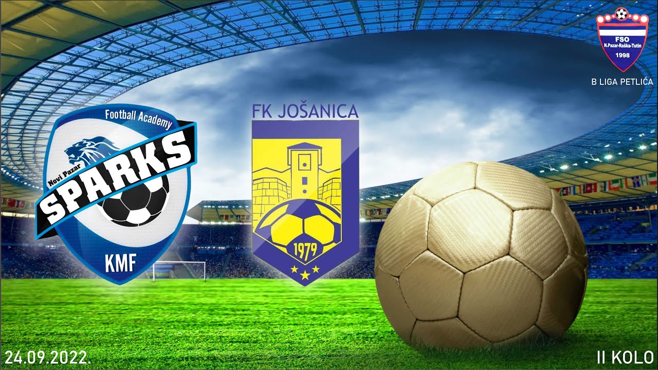 Sparks FA vs FK Jošanica -  2. Kolo - B liga petlića 2022/2023