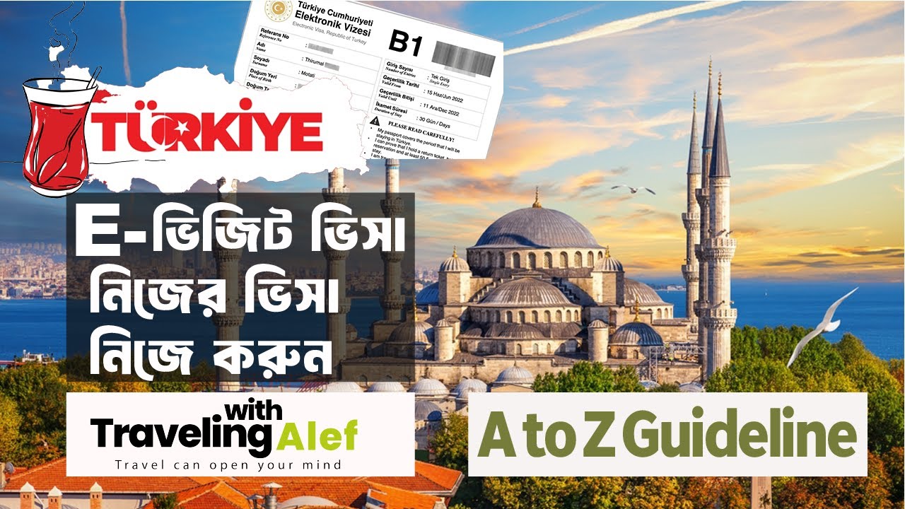 Turkey E Visa Application for Bangladeshi Passport Holder&nbsp;| Travelling WIth Alef