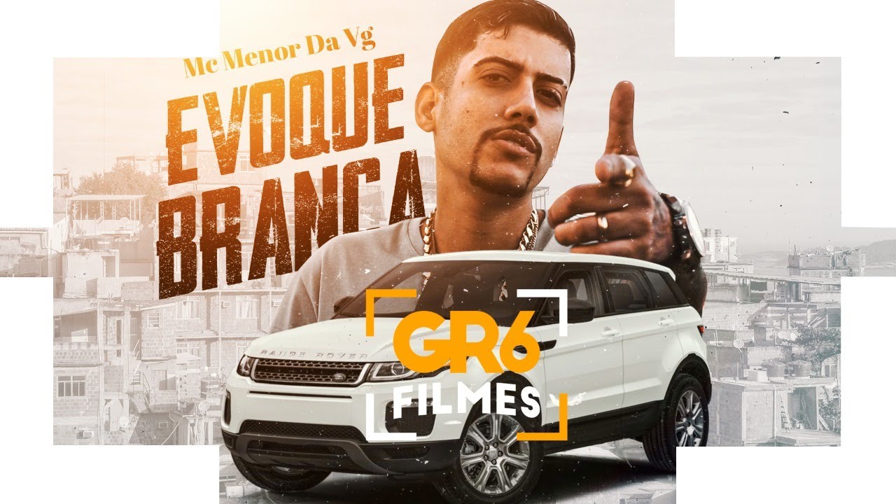 MC Menor da VG - Evoque Branca (GR6 Explode) DJ Buggas