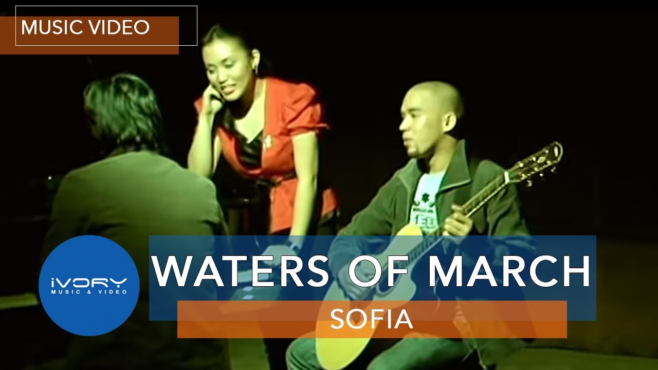 Sofia - Waters of March (Official Music Video)