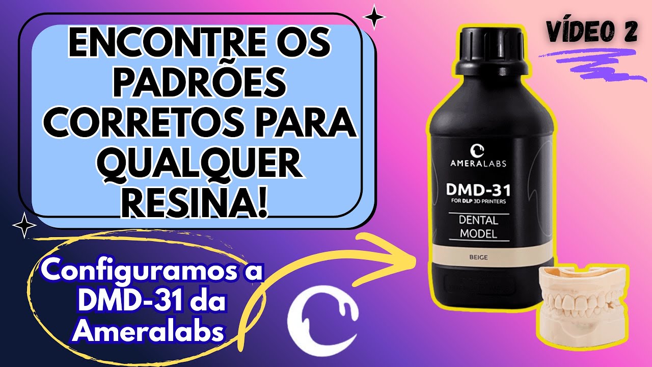 Encontre os padrões corretos para qualquer resina e evite erros na suas impressões - VIDEO 2