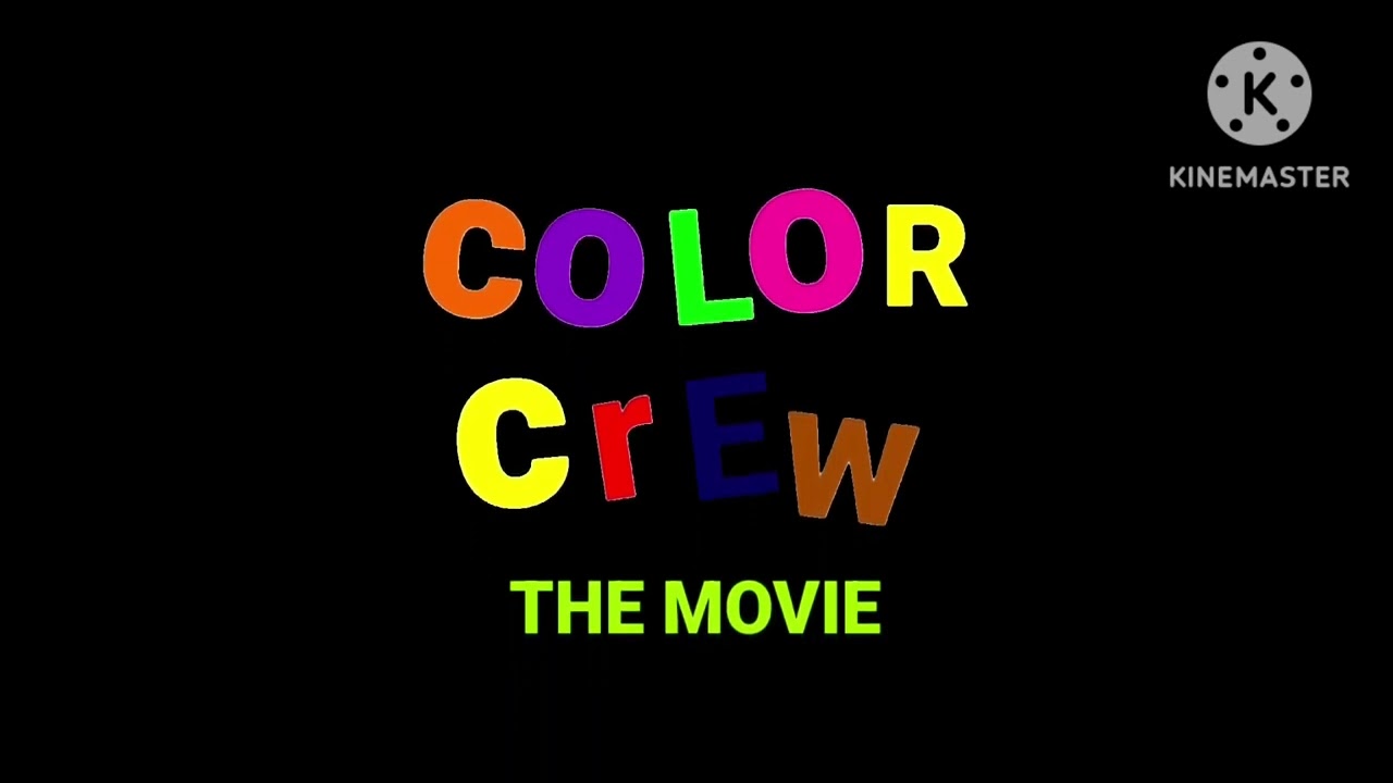 Color Crew The Movie Closing Logos (Better Version) (FANMADE)