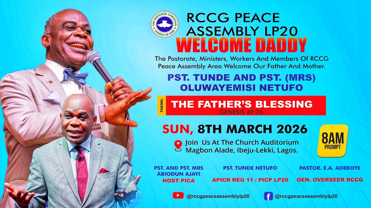 APOSTOLIC VISIT | FATHER'S BLESSING | RCCG PEACE ASSEMBLY LP 20 | 08/03/2026