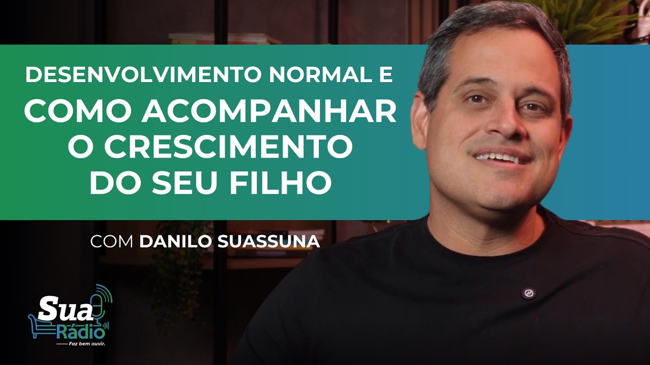 O que é o desenvolvimento normal e como acompanhar o crescimento do seu filho| Instituto Suassuna