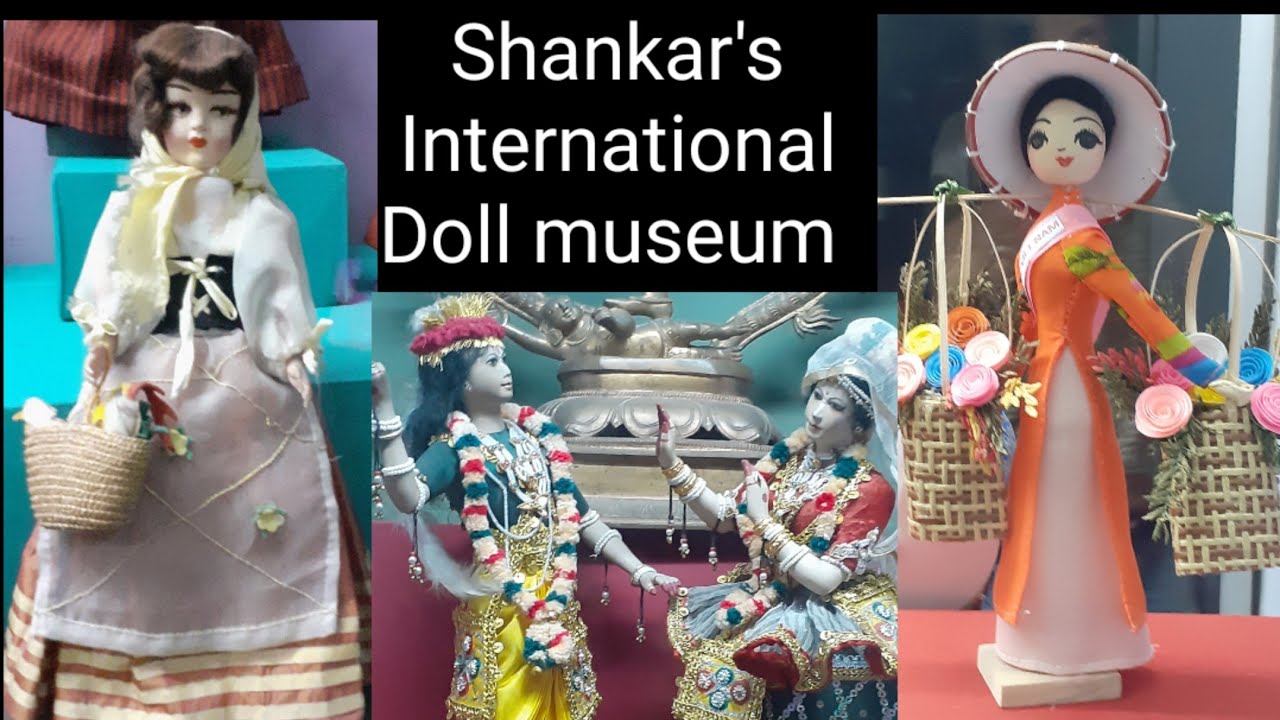 A visit to 'Shankar's International Doll museum' | Mix & Match Up