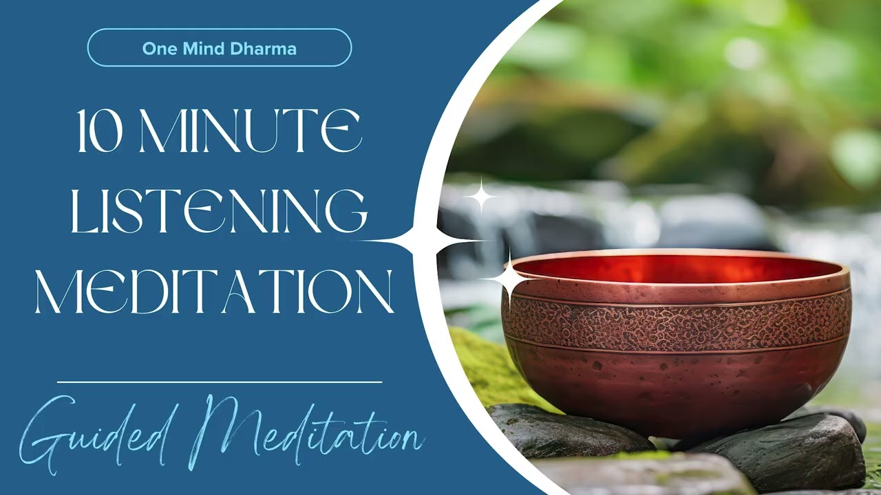 10 Minute Listening Meditation