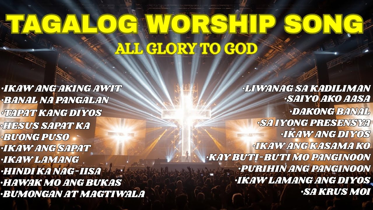 Best Tuesday Morning  Tagalog Praise & Worship Songs With Lyrics Mga Awitting Papuri Sa Diyos